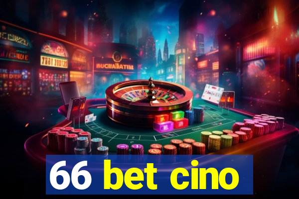 66 bet cino